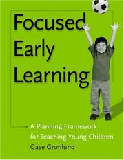 Cover of: Focused Early Learning by Gaye Gronlund