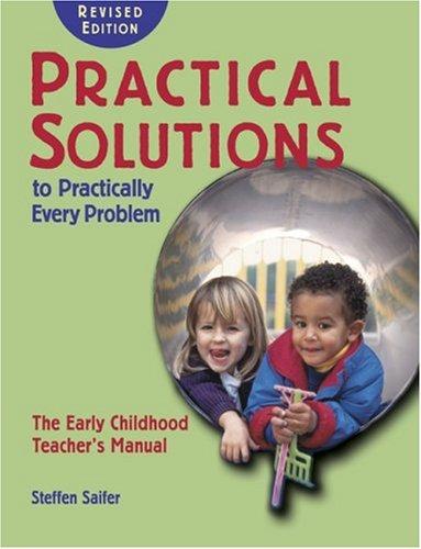 Practical solutions to practically every problem by Steffen Saifer