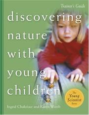 Cover of: Discovering Nature With Young Children: Trainers' Guide (The Young Scientist Series)