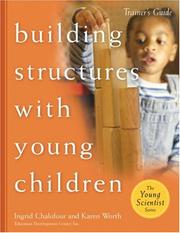 Cover of: Building Structures With Young Children: Trainer's Guide (The Young Scientist Series)
