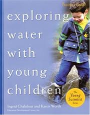 Cover of: Exploring Water With Young Children, Trainer's Guide (The Young Scientist Series)