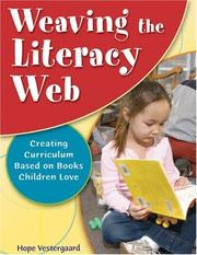 Cover of: Weaving The Literacy Web: Creating Curriculum Based On Books Children Love
