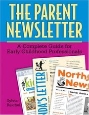 Cover of: The Parent Newsletter by Sylvia Reichel