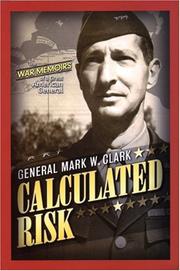 Cover of: Calculated Risk by General Mark W. Clark