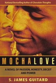 Cover of: Mocha Love: A Novel of Passion, Honesty, Deceit and Power