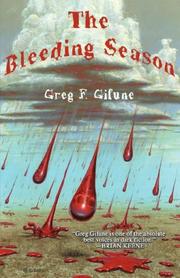 Cover of: The Bleeding Season by Greg F. Gifune
