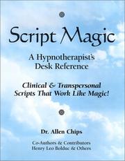 Cover of: Script Magic: A Hypnotherapist's Desk Reference