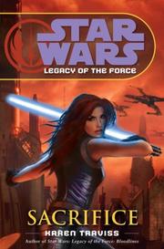Cover of: Sacrifice (Star Wars: Legacy of the Force, Book 5) by Karen Traviss