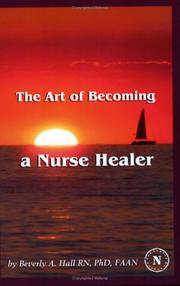 Cover of: The Art Of Becoming A Nurse Healer