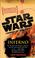 Cover of: Inferno (Star Wars: Legacy of the Force, Book 6)