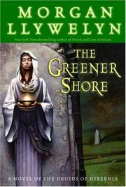 Cover of: The Greener Shore by Morgan Llywelyn