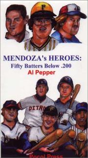 Cover of: Mendoza's heroes: fifty batters below .200