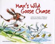 Max's wild goose chase by Sandra J. Philipson