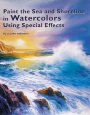 Cover of: Paint the Sea and Shoreline in Watercolor Using Special Effects by E. John Robinson