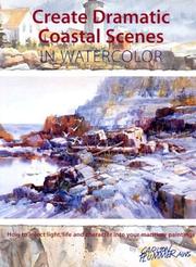 Cover of: Create Dramatic Coastal Scenes in Watercolor by Cartlon Plummer
