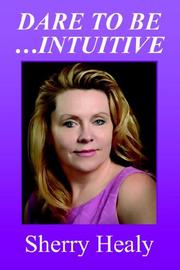 Cover of: Dare to Be.Intuitive