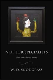 Not for Specialists by W. D. Snodgrass