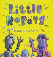 Cover of: Little robots by Michael Brownlow, Michael Brownlow