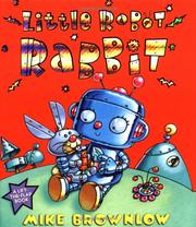 Cover of: Little robot rabbit by Michael Brownlow