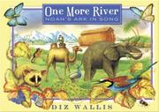 Cover of: One more river: Noah's ark in song