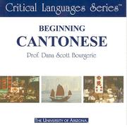 Cover of: Beginning Cantonese (Critical Languages Series) by Dana Scott Bourgerie, Dana, Scott Bourgerie
