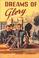 Cover of: Dreams of Glory (Penny Parrish)