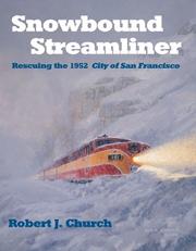 Cover of: Snowbound Streamliner by Robert J Church, Robert J. Church
