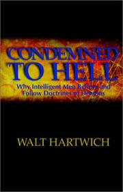 Cover of: Condemned to Hell | Walt Hartwich
