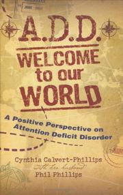 Cover of: A.D.D.: Welcome to Our World