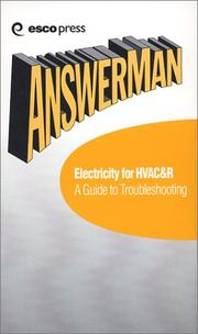 Electricity for HVAC & R: A Guide to Troubleshooting (Answer Man Pocket Reference: HVAC&R Reference Guide, Vol. 3) by Esco Institute