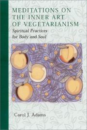 Cover of: Meditations on the Inner Art of Vegetarianism: Spiritual Practices for Body and Soul