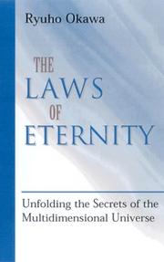 Cover of: The laws of eternity: unfolding the secrets of the mullti-dimensional universe