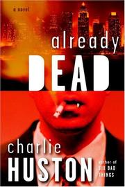 Cover of: Already dead by Charlie Huston
