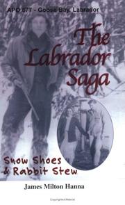 Cover of: The Labrador Saga by James Milton Hanna