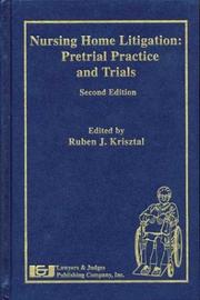 Cover of: Nursing Home Litigation: Pretrial Practice and Trials, Second Edition