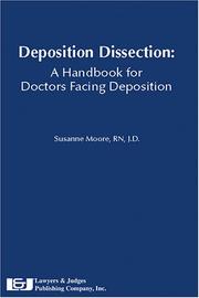 Cover of: Deposition Dissection: A Handbook For Doctors Facing Deposition