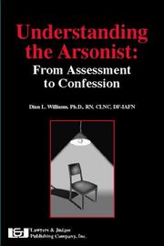 Understanding The Arsonist by Dian L. Williams