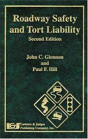 Cover of: Roadway safety and tort liability by John C. Glennon