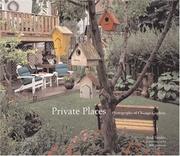 Cover of: Private Places: Photographs of Chicago Gardens (Center for American Places-Center Books on American Places)