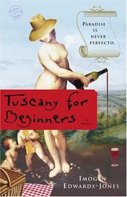 Cover of: Tuscany for Beginners by Imogen Edwards-Jones, Imogen Edwards-Jones