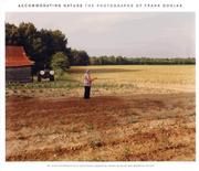 Cover of: Accommodating Nature: The Photographs of Frank Gohlke (Center Books on American Places)