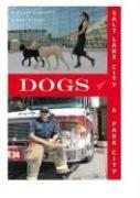 Cover of: Dogs of Salt Lake City & Park City