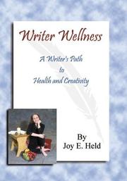 Cover of: Writer Wellness by Joy E. Held, Joy E. Held