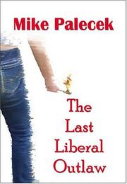 Cover of: The Last Liberal Outlaw