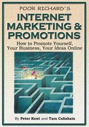 Cover of: Poor Richard's internet marketing and promotions by Peter Kent