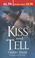Cover of: Kiss and Tell
