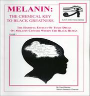 Cover of: Melanin: The Chemical Key To Black Greatness (Black Greatness Series)