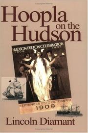 Cover of: Hoopla on the Hudson: an intimate view of New York's great 1909 Hudson-Fulton Celebration