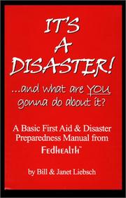 Cover of: It's a Disaster! ... and what are YOU gonna do about it?