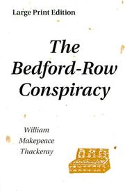 Cover of: The Bedford-Row Conspiracy by William Makepeace Thackeray